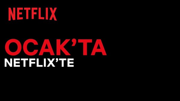 Ocak 2022’de Netflix’e eklenecek özel yapımlar belli oldu