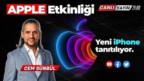 Yeni iPhone tanıtılıyor: Apple etkinliğiyle 21:00’de canlı yayındayız